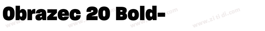 Obrazec 20 Bold字体转换 Obrazec 20 Bold字体转换